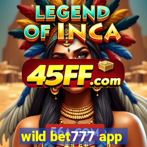 wild bet777 app